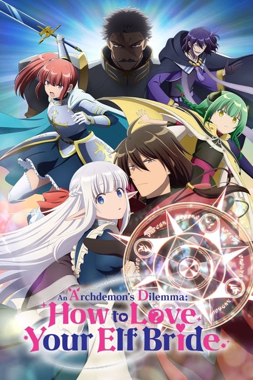 Affiche de An Archdemon'S Dilemma: How To Love Your Elf Bride