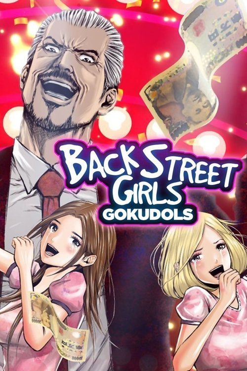 Affiche de Back Street Girls -Gokudols-