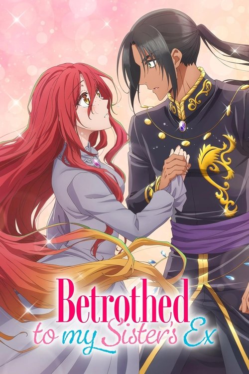 Affiche de Betrothed To My Sister'S Ex
