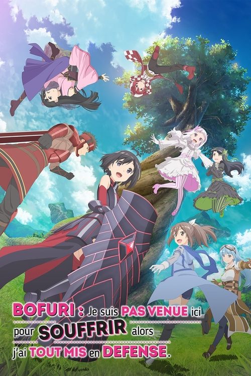 Affiche de Bofuri : Je Suis Pas Venue Ici Pour Souffrir Alors J'Ai Tout Mis En Défense