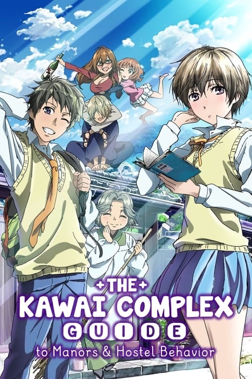 Affiche de The Kawai Complex Guide To Manors And Hostel Behavior