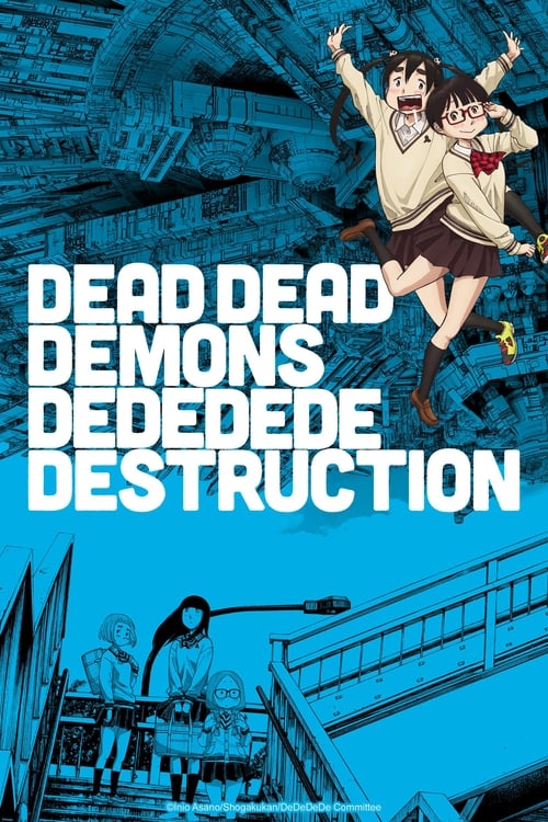 Affiche de Dead Dead Demons Dededede Destruction