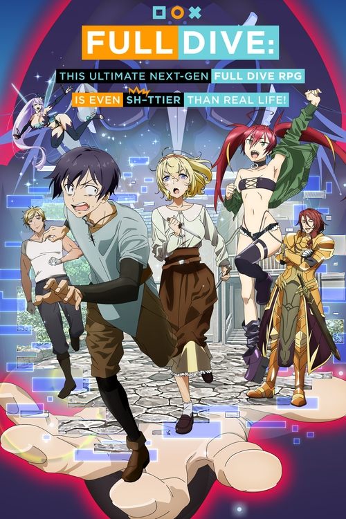 Affiche de Full Dive : L'Ultime Rpg Est Encore Plus Foireux Que La Réalité !