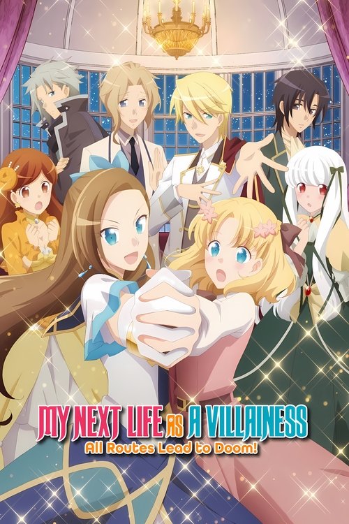 Affiche de My Next Life As A Villainess: All Routes Lead To Doom!