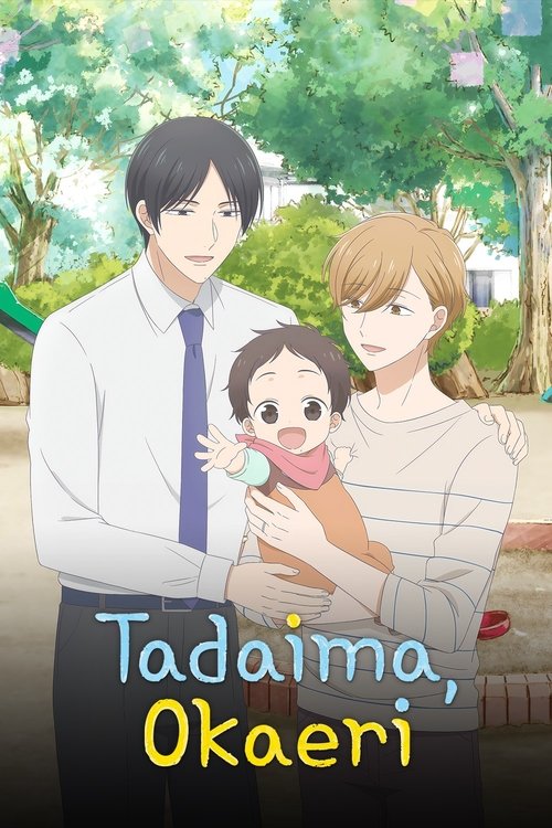 Affiche de Tadaima, Okaeri