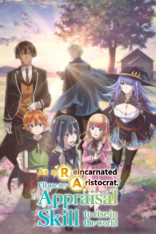 Affiche de As A Reincarnated Aristocrat, I'Ll Use My Appraisal Skill To Rise In The World