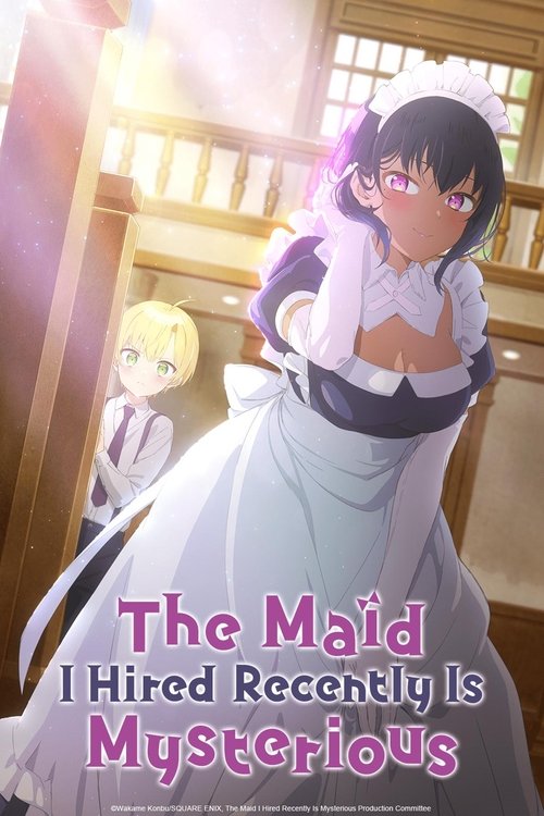 Affiche de The Maid I Hired Recently Is Mysterious
