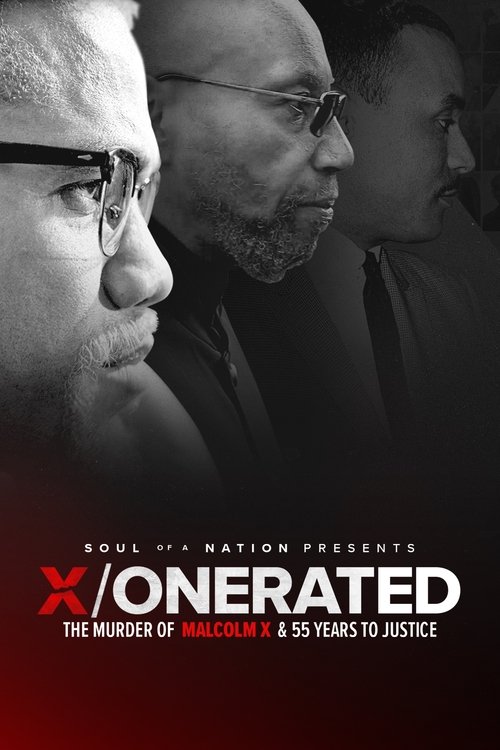 Affiche de Soul Of A Nation Presents: X / O N E R A T E D – The Murder Of Malcolm X And 55 Years To Justice
