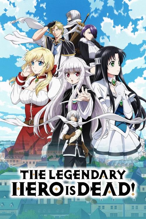 Affiche de The Legendary Hero Is Dead!